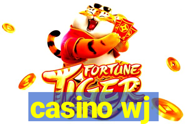 casino wj