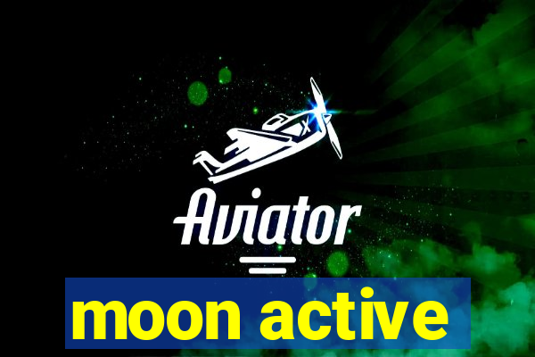 moon active