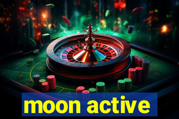 moon active