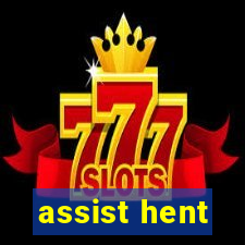 assist hent