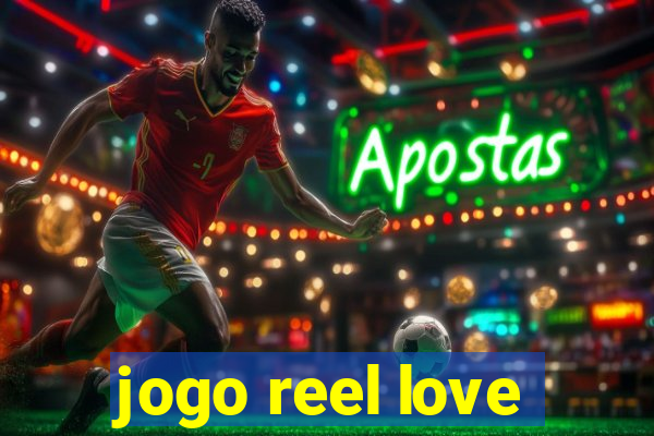 jogo reel love