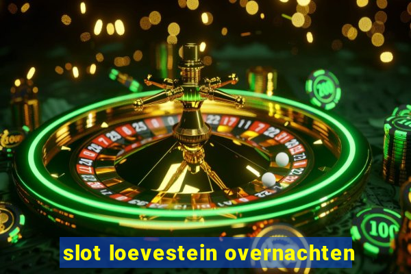 slot loevestein overnachten