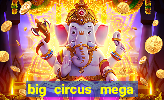 big circus mega fire blaze slot