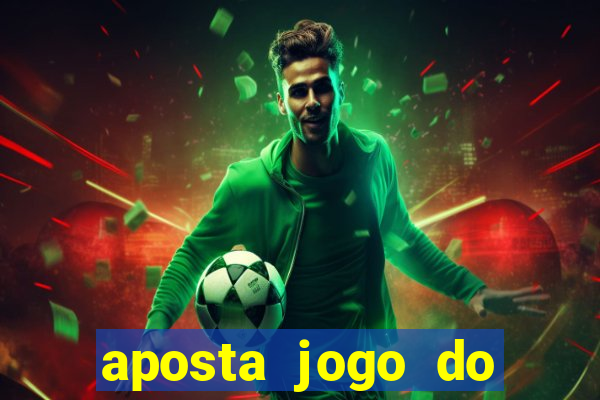 aposta jogo do brasil hoje