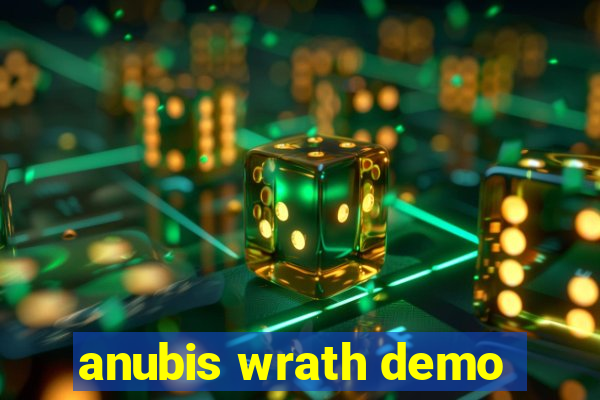 anubis wrath demo