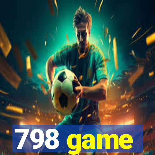 798 game