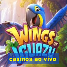 casinos ao vivo