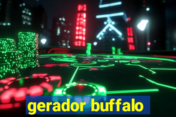 gerador buffalo