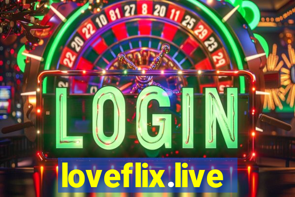 loveflix.live