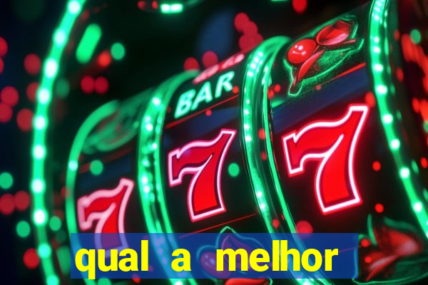 qual a melhor plataforma para ganhar no fortune tiger