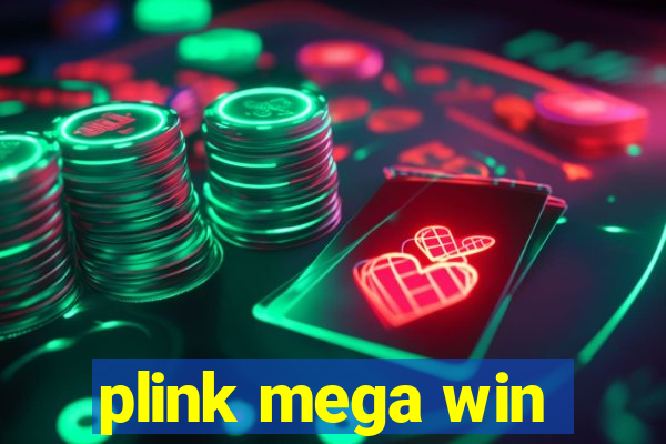 plink mega win