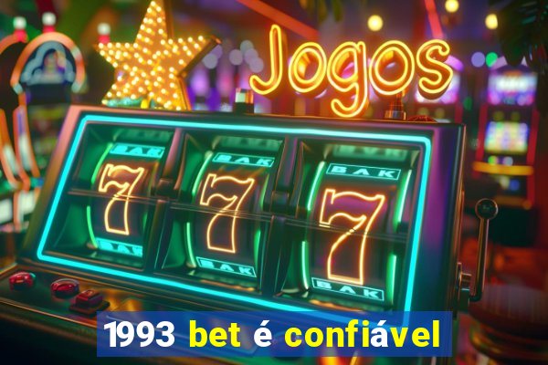 1993 bet é confiável