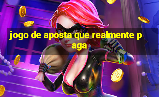 jogo de aposta que realmente paga