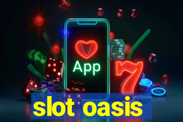 slot oasis