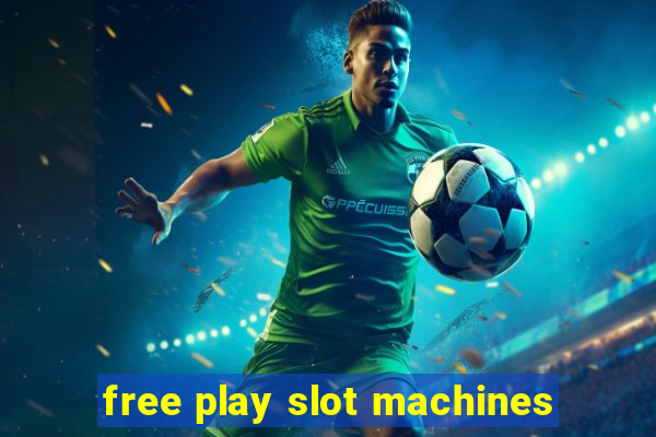 free play slot machines