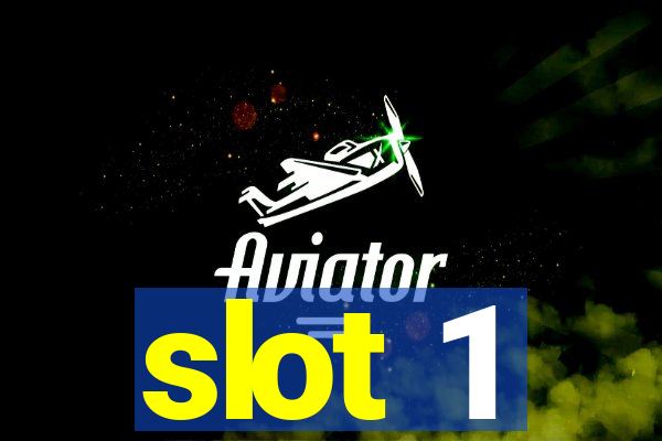 slot 1