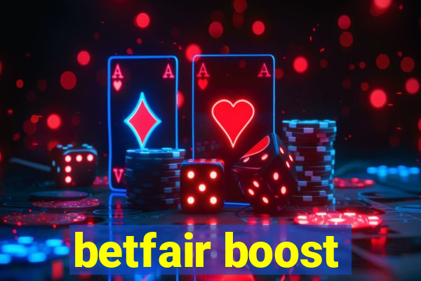 betfair boost