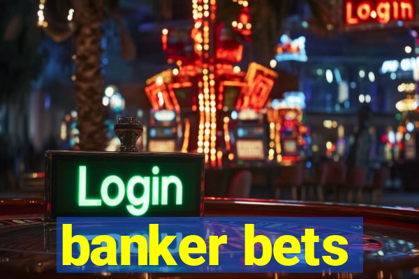 banker bets