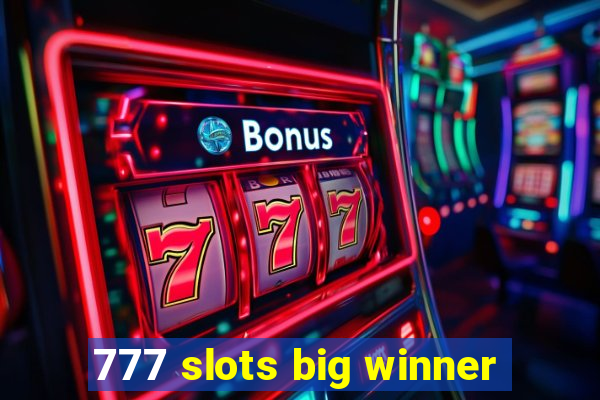 777 slots big winner