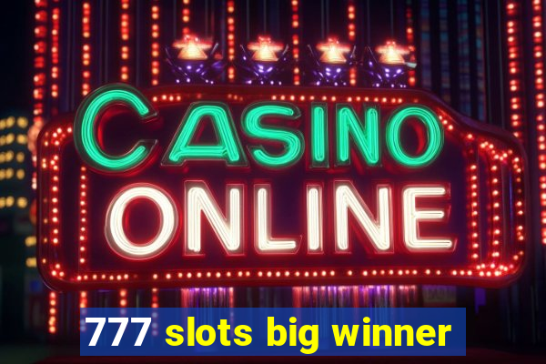 777 slots big winner