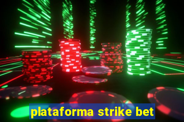 plataforma strike bet