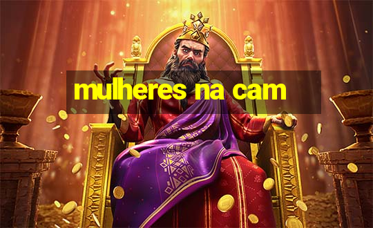 mulheres na cam