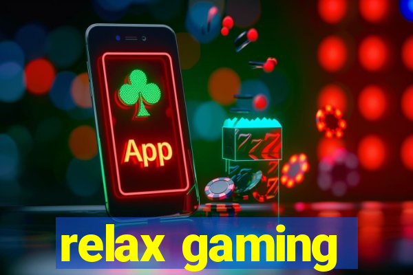 relax gaming