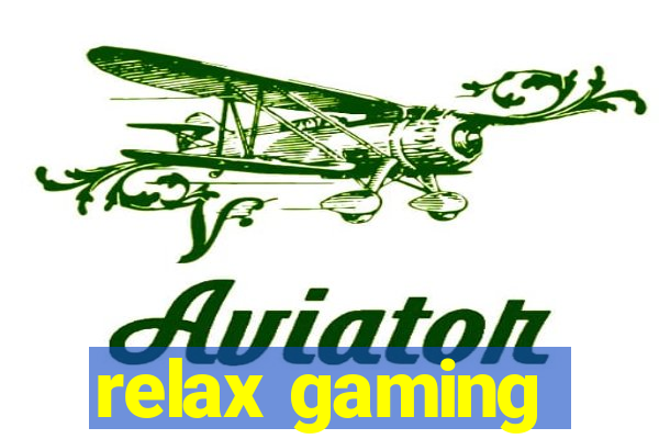 relax gaming