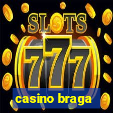 casino braga