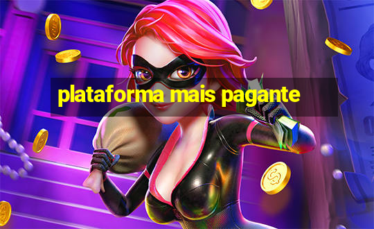 plataforma mais pagante