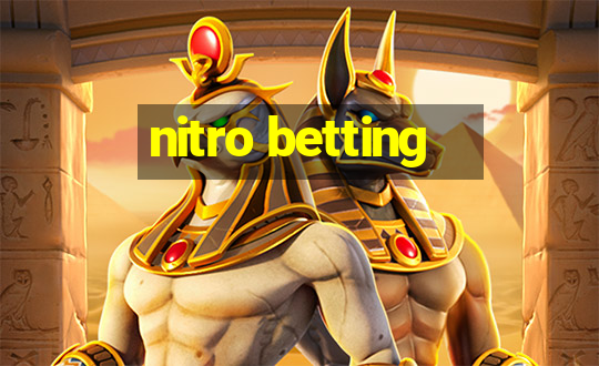 nitro betting