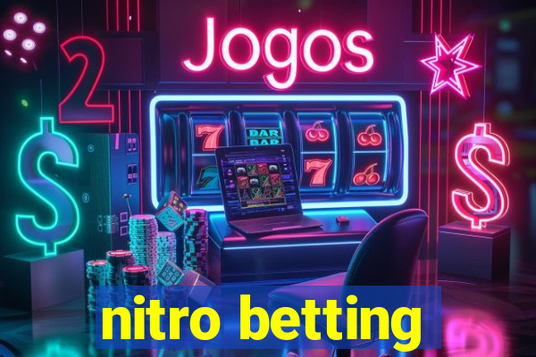 nitro betting