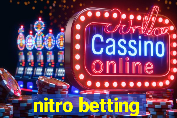 nitro betting