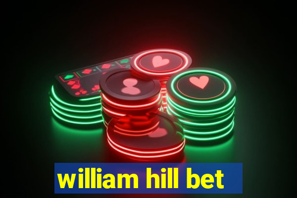 william hill bet