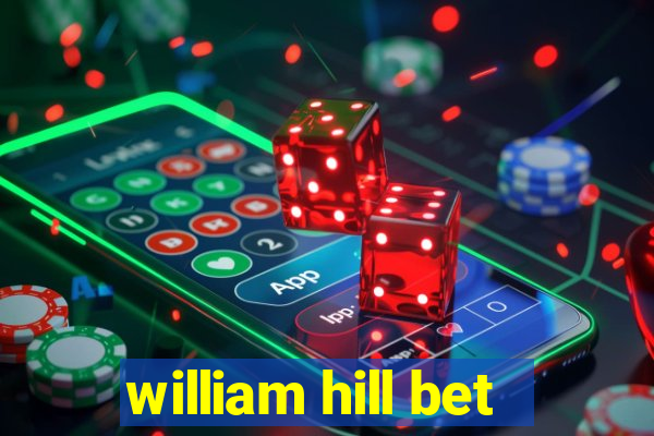 william hill bet