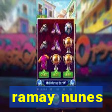 ramay nunes