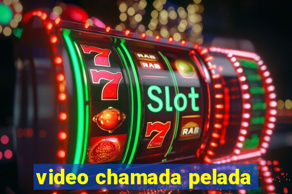 video chamada pelada