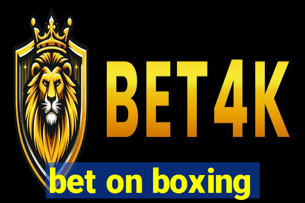 bet on boxing