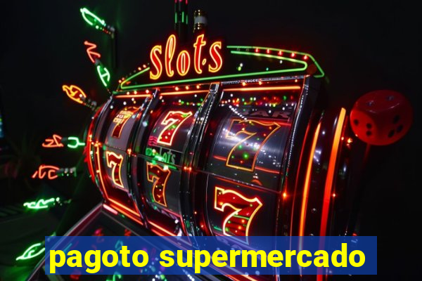 pagoto supermercado