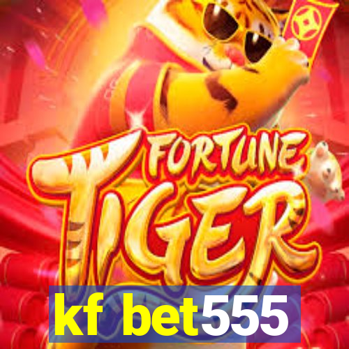 kf bet555