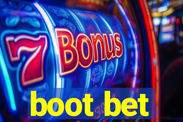 boot bet