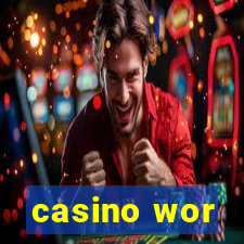 casino wor