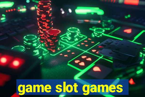 game slot games