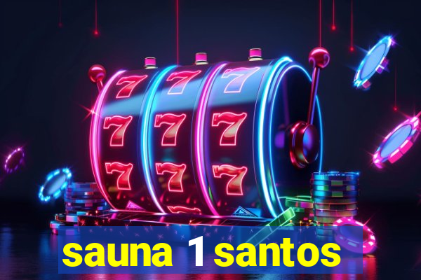 sauna 1 santos