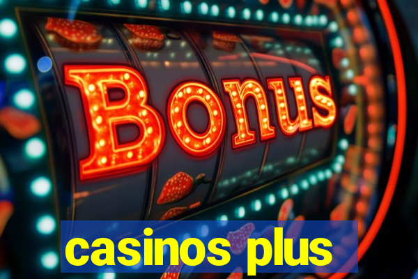 casinos plus