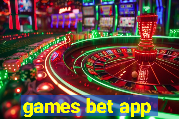 games bet app