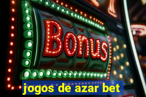 jogos de azar bet