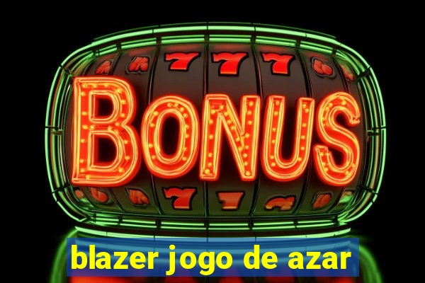 blazer jogo de azar