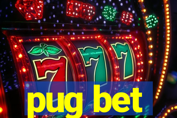 pug bet