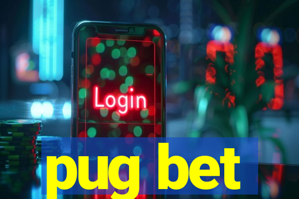 pug bet